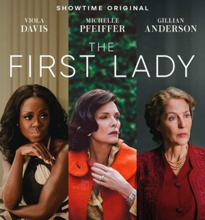 “The First Lady” la serie sobre las primeras damas de EE.UU que no te puedes perder este 2022